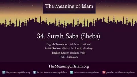 Quran: 34. Surah Saba (Sheba): Arabic and English translation