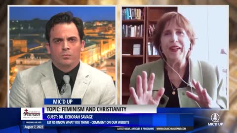 David Gordon discusses feminism with Dr. Deborah Savage — Mic'd Up — Church Militant
