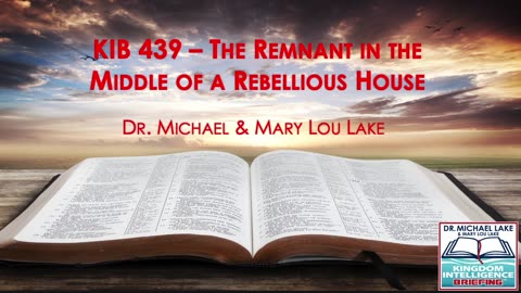 KIB 439 – Remnant in the Middle of a Rebellious House