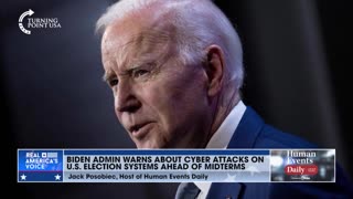 POSOBIEC: The Biden administration warned about cyber attacks on the US election systems ahead of midterms