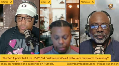 The Two Alpha's Talk Live - 2/25/24 Customized rifles & pistols are they worth the money?