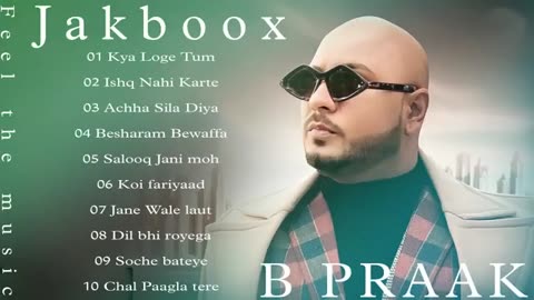 Best of B Praak 2023 | Latest Bollywood Songs -AB Music Letest Song