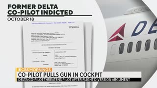 Former Delta co-pilot indicted for threatening to shoot captain during flight, officials say