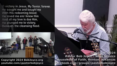 Music Service - January 7, 2024 - Pastor Bob Joyce - Household of Faith Church - Benton, Arkansas