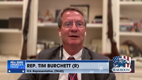 Rep Tim Burchett: Biden Crime Family; Corrupt White House