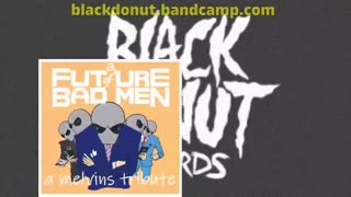 A Future of Bad Men: a #melvins Tribute (Space Ghost / Ramones Version)