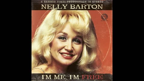 Nelly Barton - I'm Me, I'm Free