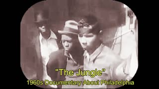 PHILADELPHIA 6AN6S In The 60s THE JUNGLES