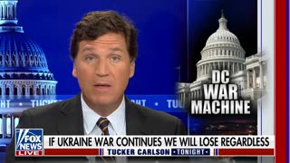 Tucker Carlson's warning if Ukraine war continues