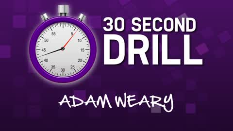 30 Second Drill - Adam Weary