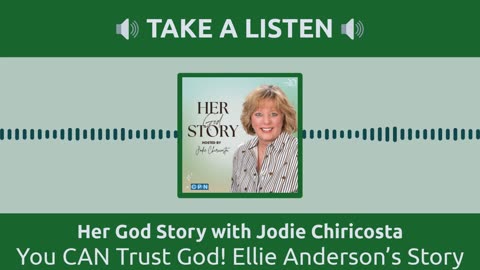 You CAN Trust God! Ellie Anderson’s Story