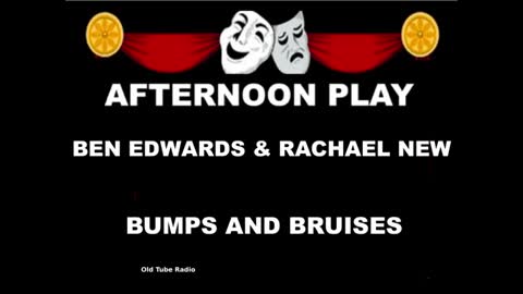 Bumps and Bruises By Ben Edwards and Rachael New