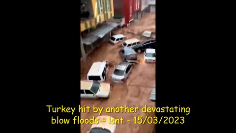 TURKEY FLASH FLOODING 15/03/2023 - Victims being swept away..