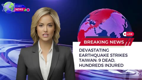 Devastating Earthquake Strikes Taiwan 9 Dead, Hundreds Injured