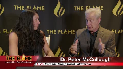 THE FLAME - Interview Dr. Peter McCullough