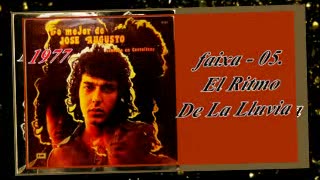 Jose Augusto - Lo Mejor - cantando em castellano - 1977 - FAIXA - 05. El Ritmo De La Lluvia