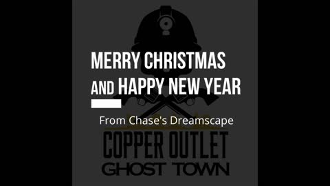 Christmas Music, Dreamscape. Copper Outlet Ghost Town