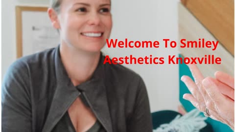 Smiley Aesthetics : Dermal Filler in Knoxville, TN