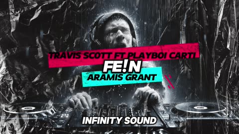 Aramis Grant-FE!N [Travis Scott ft Playboi Carti Edit]