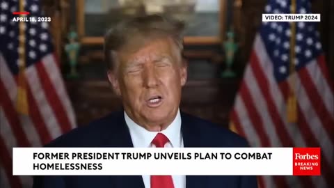 BREAKING: Trump Unveils Hardline Plan To End Homelessness, Pitches Massive Relocation Plan