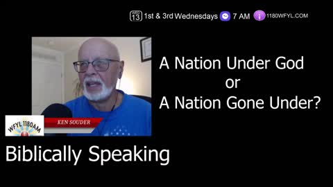 A Nation Under God or A Nation Gone Under | Biblically Speaking 8-17-22