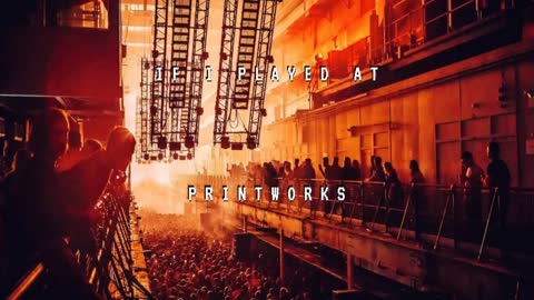 If I played at Printworks by Alt Season (Franky Wah, Frost, Joseph Ray, RUFUS, SKREAM, Dosem)