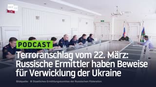 Terroranschlag vom 22. März: Russische Ermittler haben Beweise für Verwicklung der Ukraine