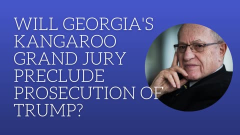 Will Georgia's kangaroo grand jury preclude prosecution of Trump?