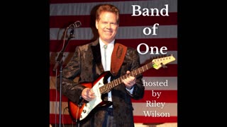 Band of One Podcast Episode 1- Riley Wilson