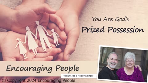 "You are God's Prized Possession" - Encouraging People: Episode 2 on 4WBN