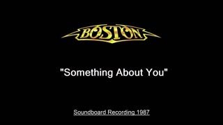 Boston - Something About You (Live in Worcester, Massachusetts 1987) Soundboard