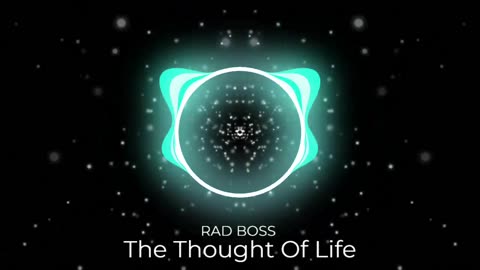 (Sin Copyright) RAD BOSS - The Thought Of Life