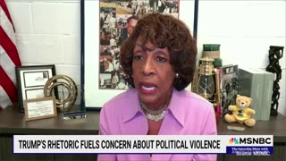 Maxine Waters Goes Off The Rails, Threatens 'Political Violence' If Trump Wins