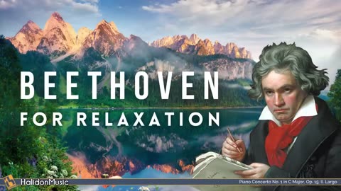 Beethoven - Classical Music for Relaxation