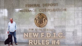 New F.D.I.C. Rules #4 - Bill Cooper