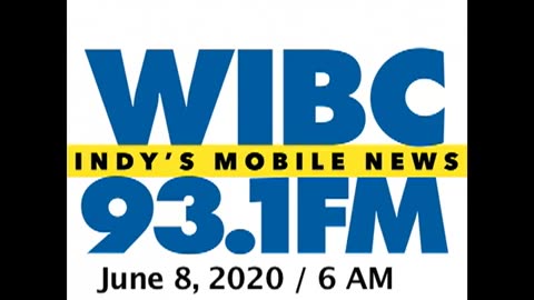 June 8, 2020 - Indianapolis 6 AM Update / WIBC (Indy 500)