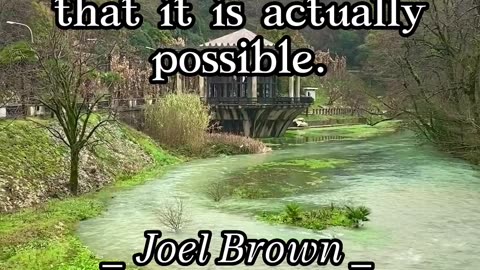 Motivational Quote - Joel Brown