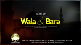 Proofs On Walaa And Baraa - Shaykh Ahmad Musa Jibril