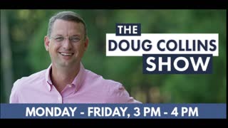 The Doug Collins Show 060822