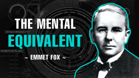 Timeless Knowledge - The Mental Equivalent - Emmet Fox