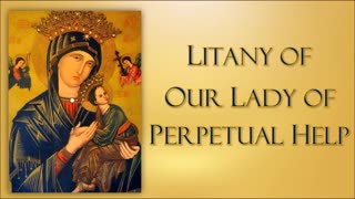 Litany-Prayer of Our Lady of Perpetual Help | Feast Day: June 27th