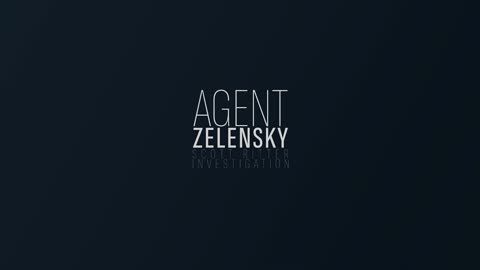A Scott Ritter Investigation: Agent Zelensky - Part 2