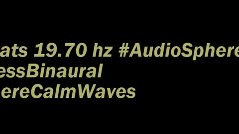 binaural_beats_19.70hz_BinauralNatureSounds AudioBliss BinauralAtmosphere