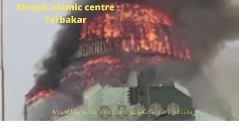 Mesjid Islamic Centre Terbakar