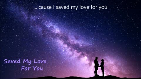 Saved My Love For You - Max Menius