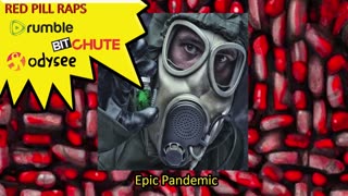 Epic Pandemic - Red Pill Raps #39 #RedPillRaps