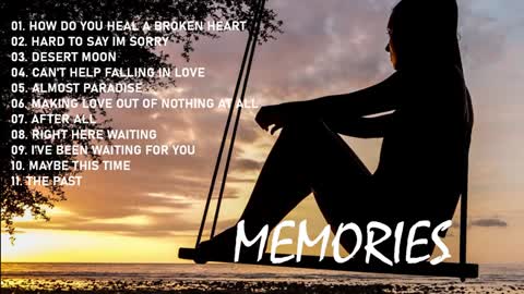 BEST LOVE SONG - MEMORIES REMEMBERING THE PAST SOFT ROCK LOVE SONG