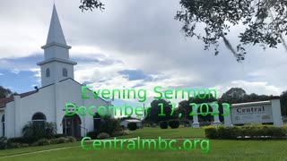 12/17/23 Evening Sermon
