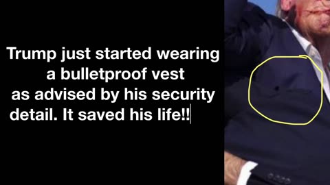 Trump just started wearing a bulletproof vest as advised by his security detail.