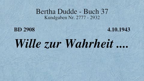 BD 2908 - WILLE ZUR WAHRHEIT ....